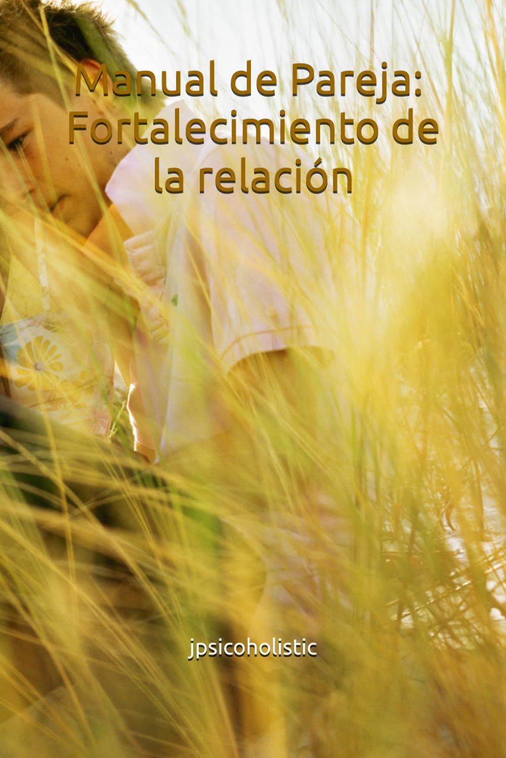 Manual de Pareja: Fortalecimiento de la relación