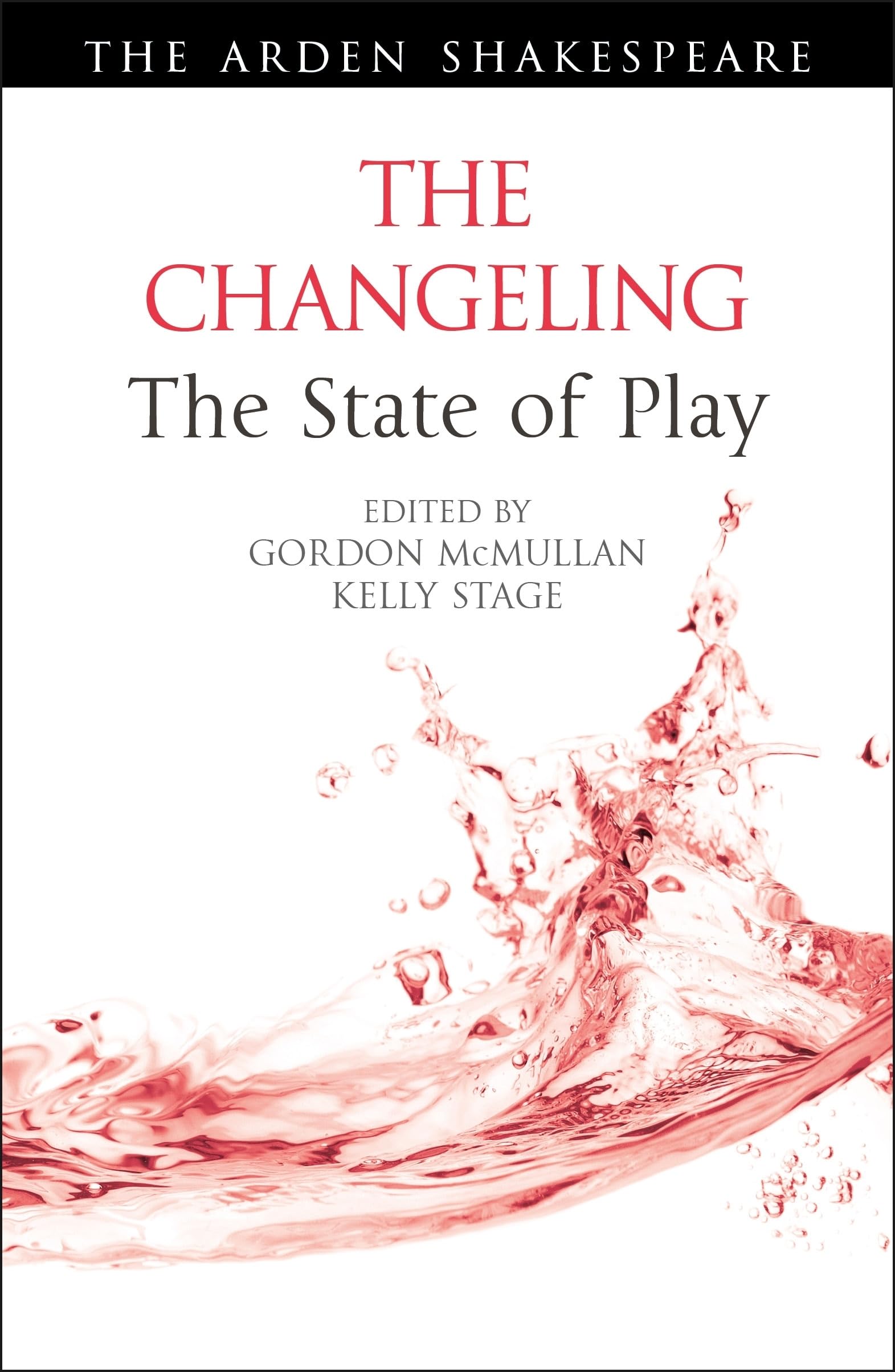Changeling: The State of Play, The (Arden Shakespeare The State of Play)