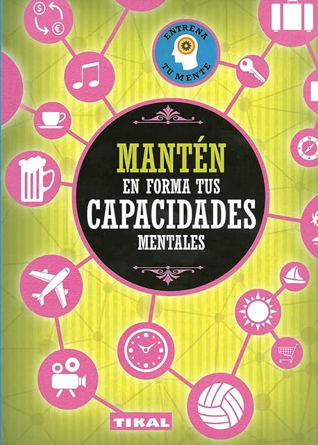 Portada de Mantén en forma tus capacidades mentales
