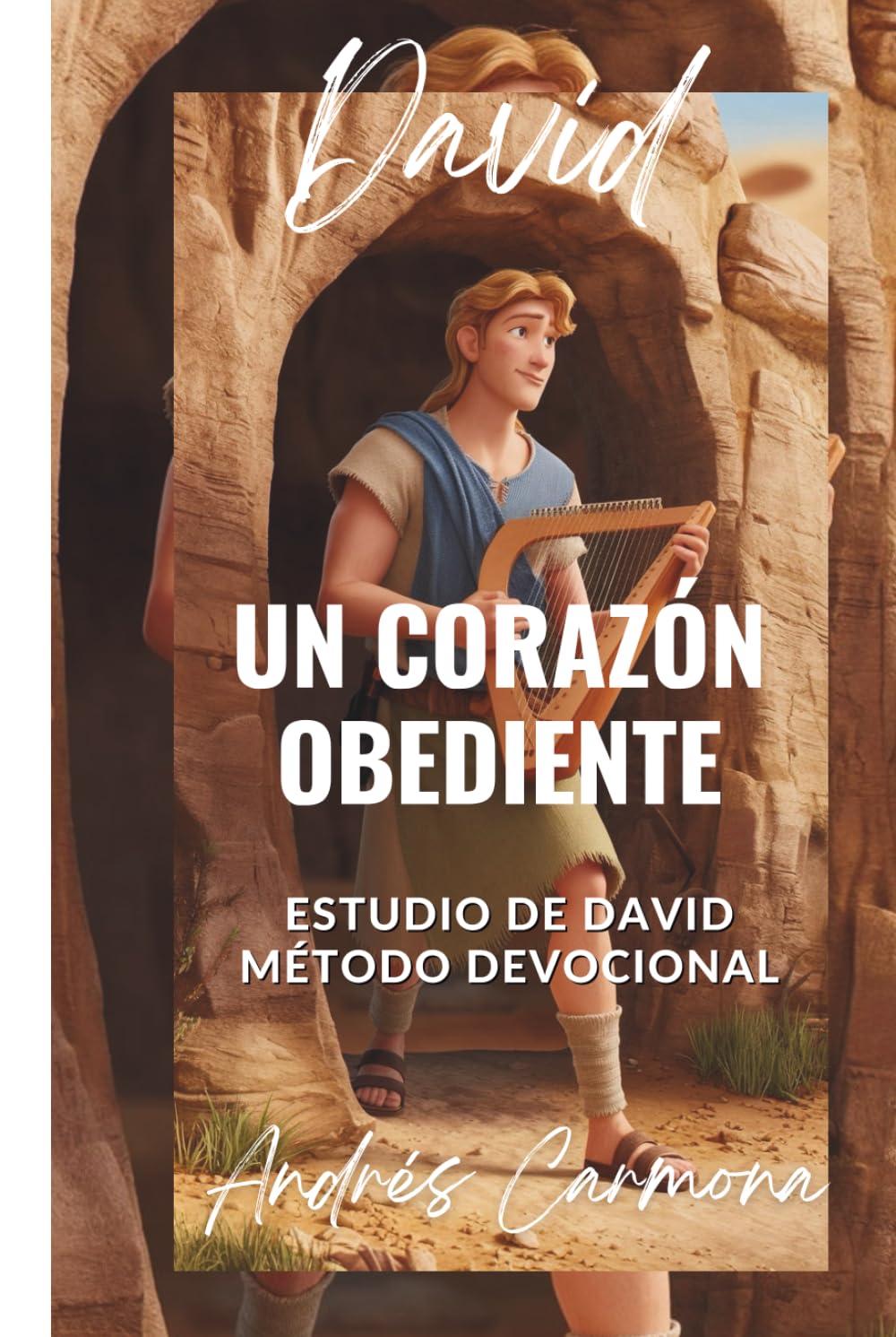 David: Un corazón Obediente