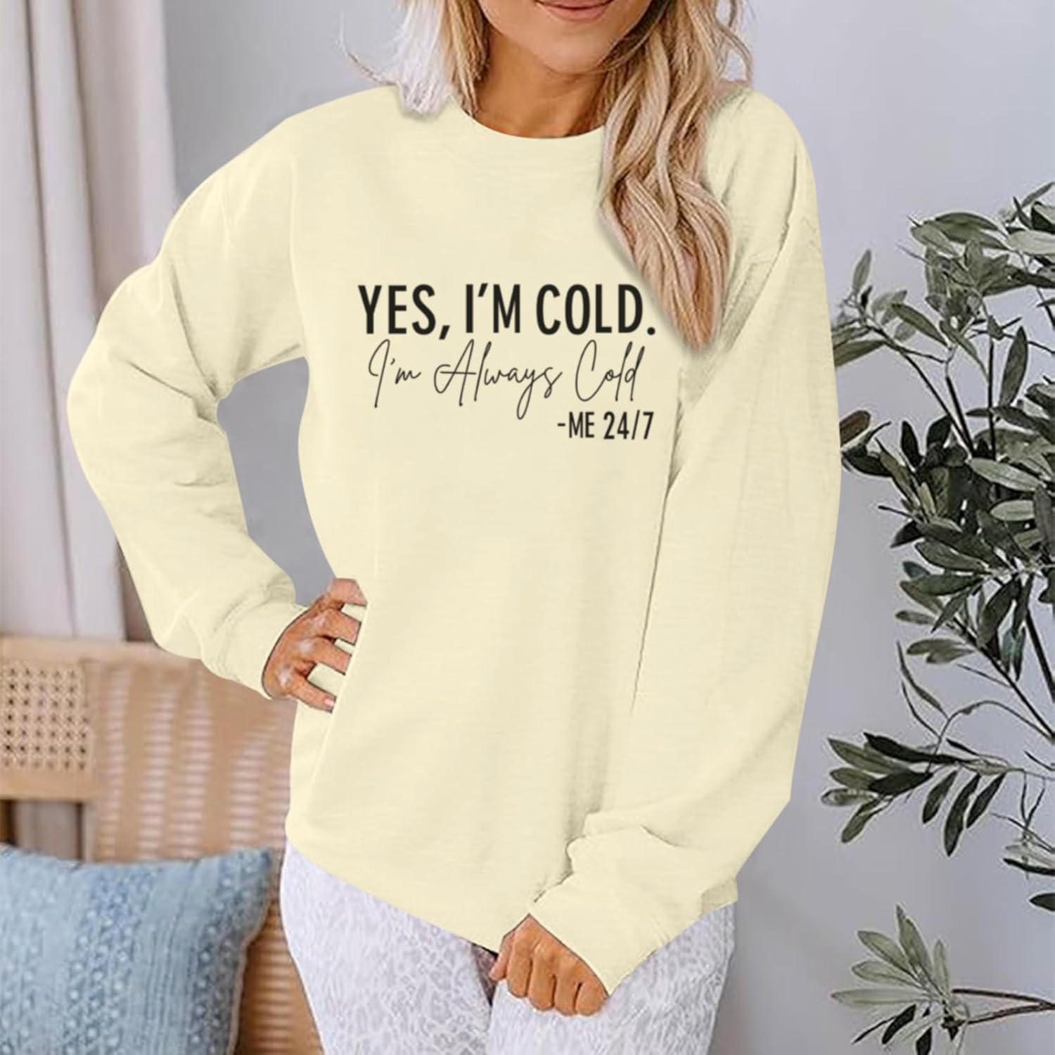 Yes I'M Cold Me 24/7 Always Cold Sweatshirt For Women Crewneck Winter Freezing Sweatshirts Funny Pullover Hoodies - Image 2