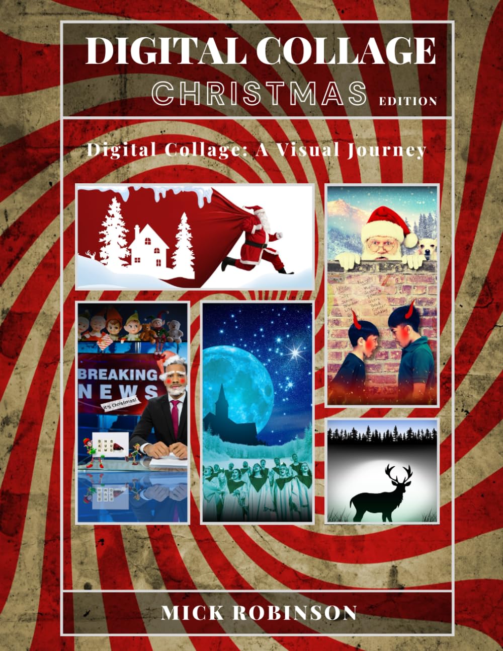 DIGITAL COLLAGE: CHRISTMAS EDITION