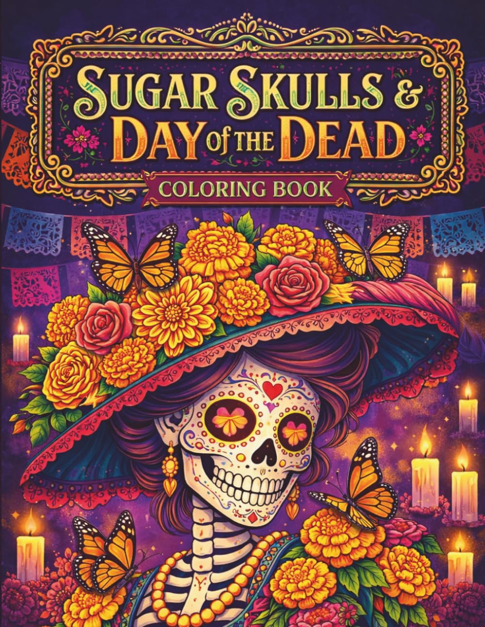 Sugar Skulls & Day of the Dead Coloring Book