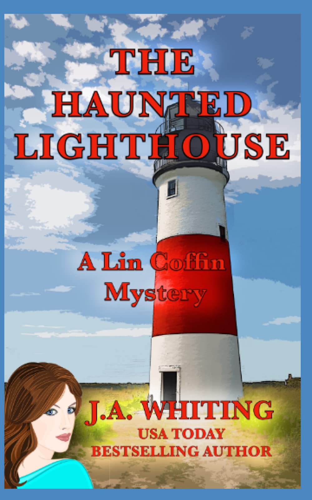 The Haunted Lighthouse: Volume 6 (A Lin Coffin Mystery)