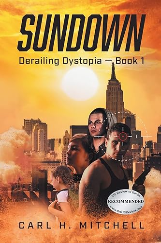 Sundown: Derailing Dystopia - Book 1