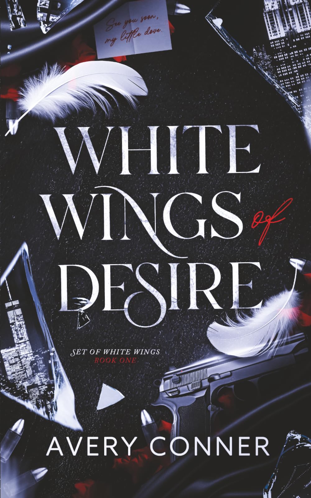 White Wings of Desire: A Hitman Romance (Set of White Wings, Book 1)