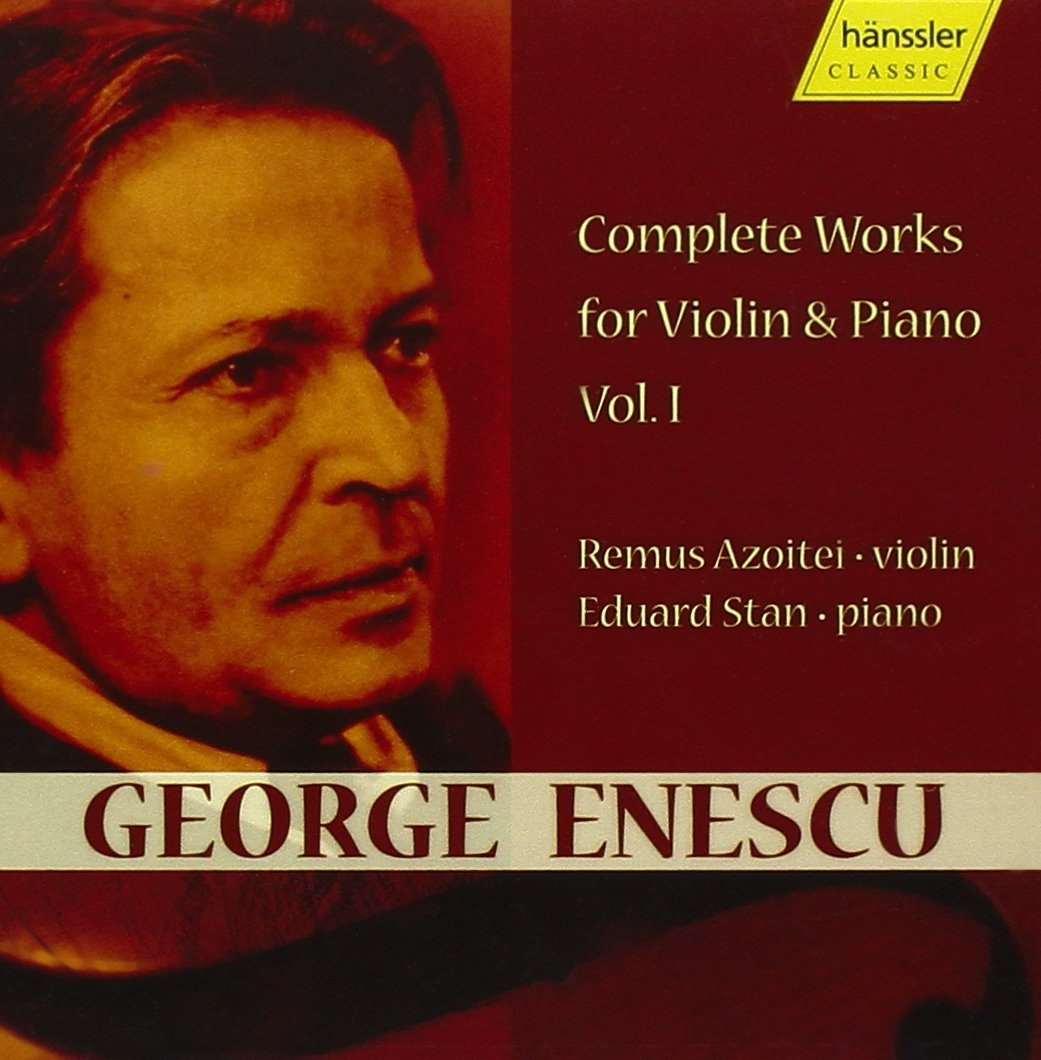 Enescu: Complete Works For Violin And Piano (Vol. 1)