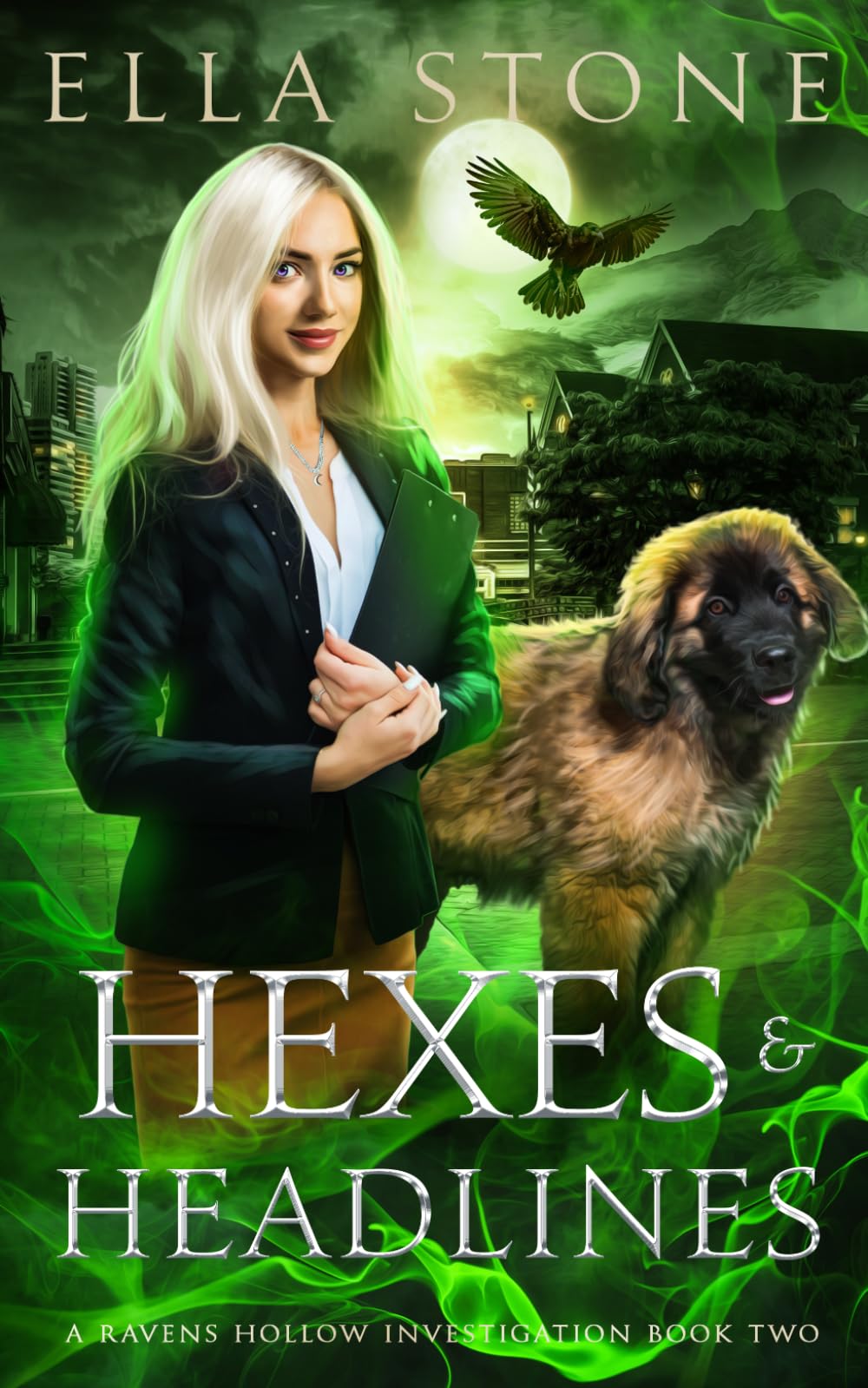 Hexes and Headlines: A Thrilling Urban Fantasy Novel: 2 (Ravens Hollow Investigations)