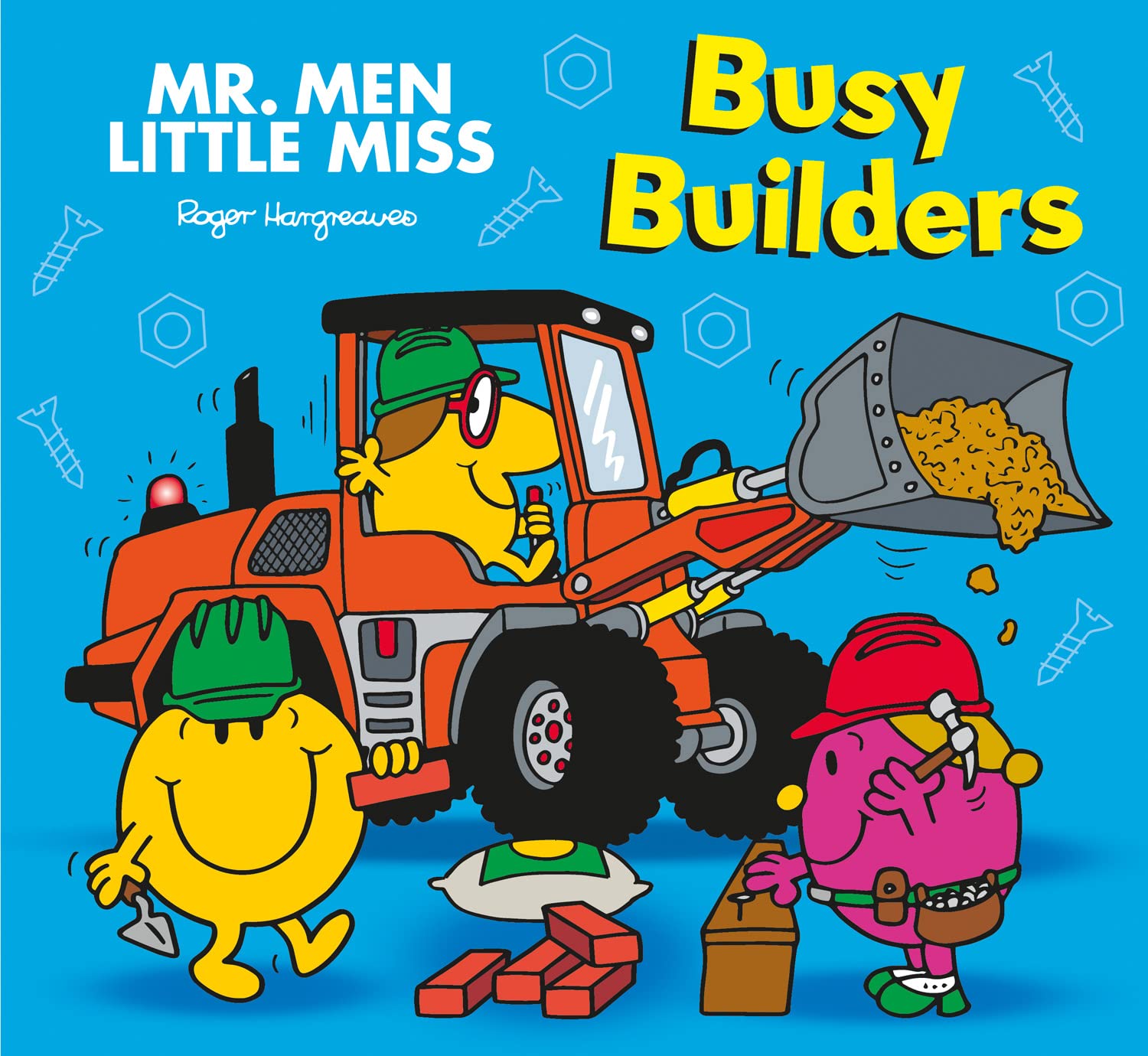 Mr. Men Little Miss: Busy Builders: Join Mr Happy on the construction site in this funny illustrated kid’s story book (Mr. Men and Little Miss Picture Books)