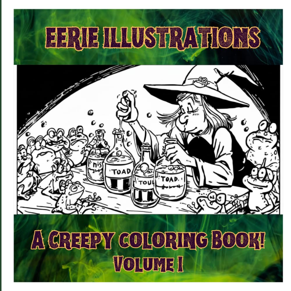 Eerie Illustrations: A Creepy Coloring Book Volume I