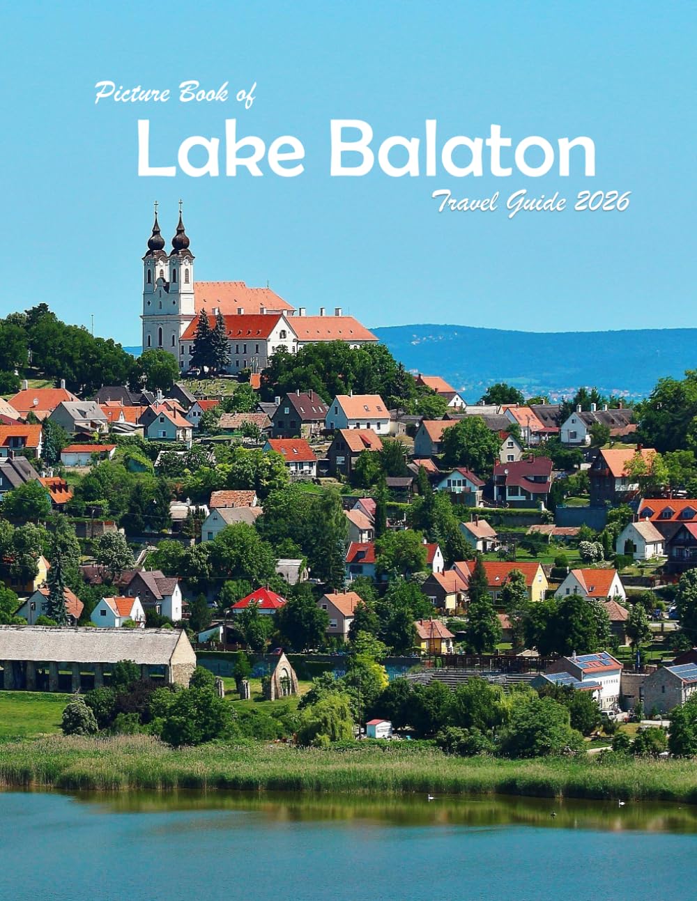 Lake Balaton, Hungary: A Visual Journey Through Stunning Landmarks, Travel and Nature lovers.