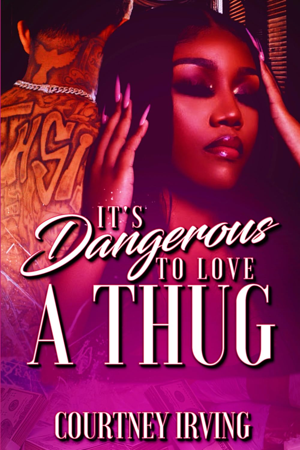 It's Dangerous to Love a Thug