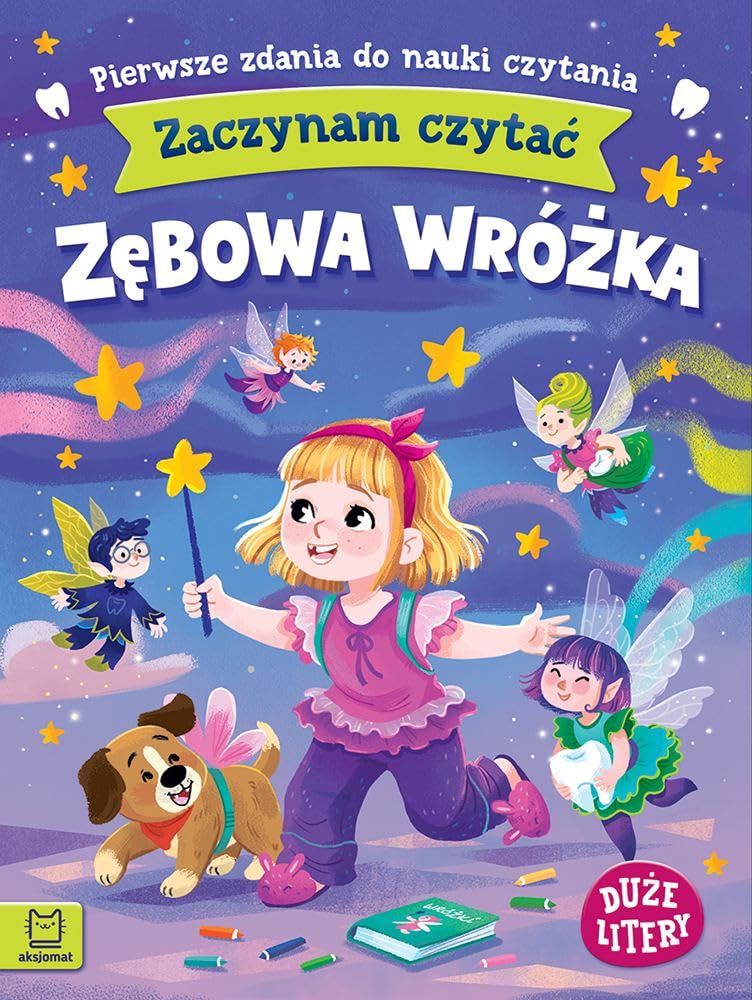 Zaczynam czytać. Duże litery. Pierwsze zdania do nauki czytania. Zębowa wróżka