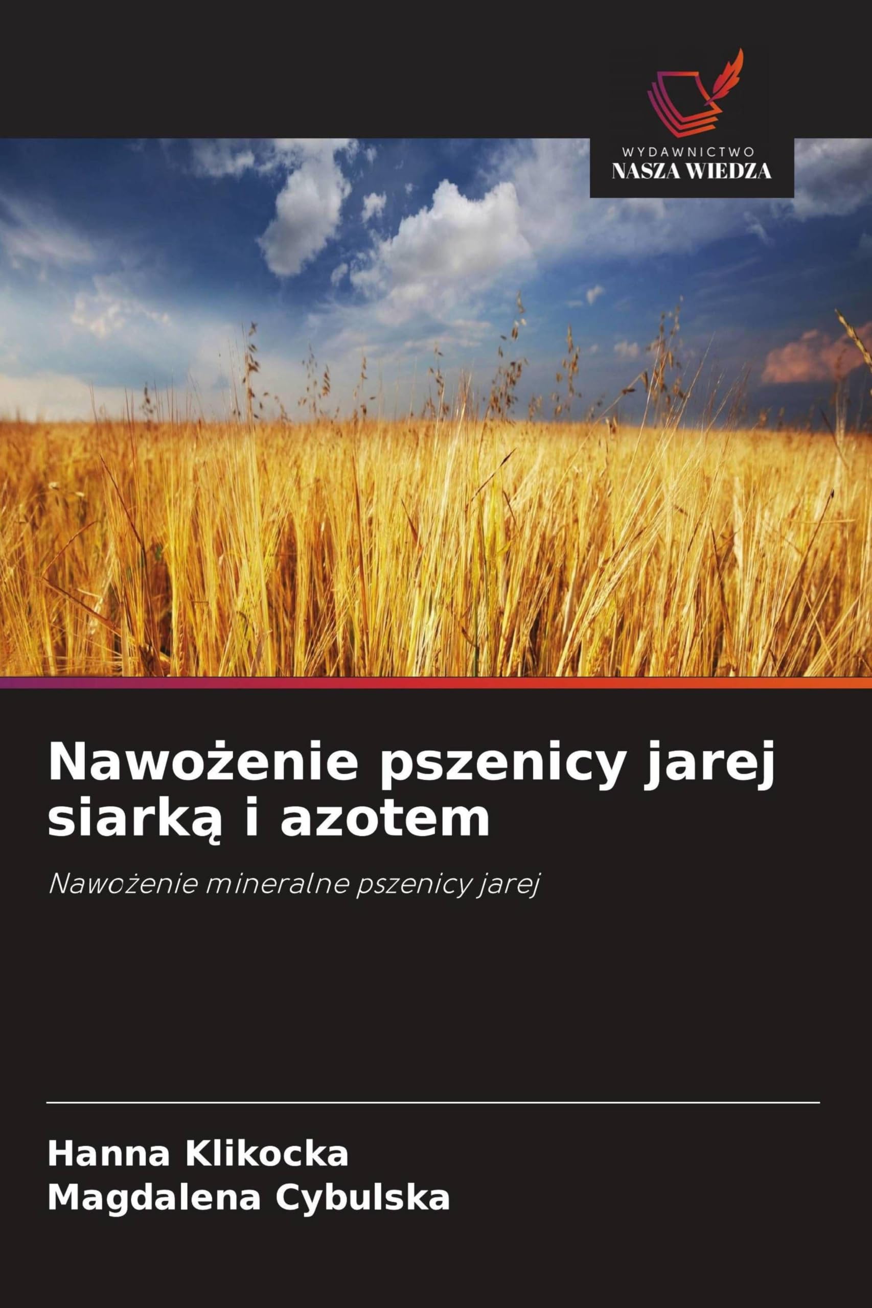 Nawo¿enie pszenicy jarej siark¿ i azotem: Nawo¿enie mineralne pszenicy jarej