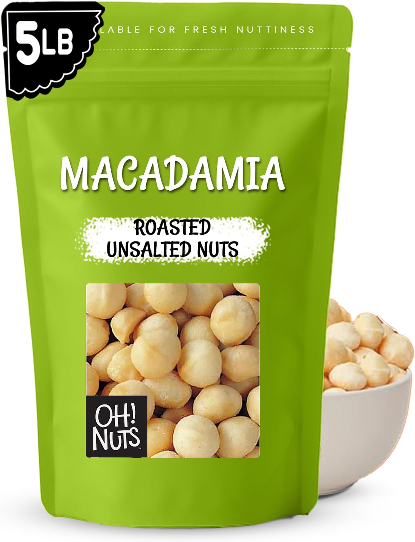 Oh! Nuts Macadamia Nuts - 5 lb - Dry Roasted Unsalted Macadamia Nuts - Oven Roasted - No Oil - Packed in New York Zip-Seal Bag for Exceptional Freshness