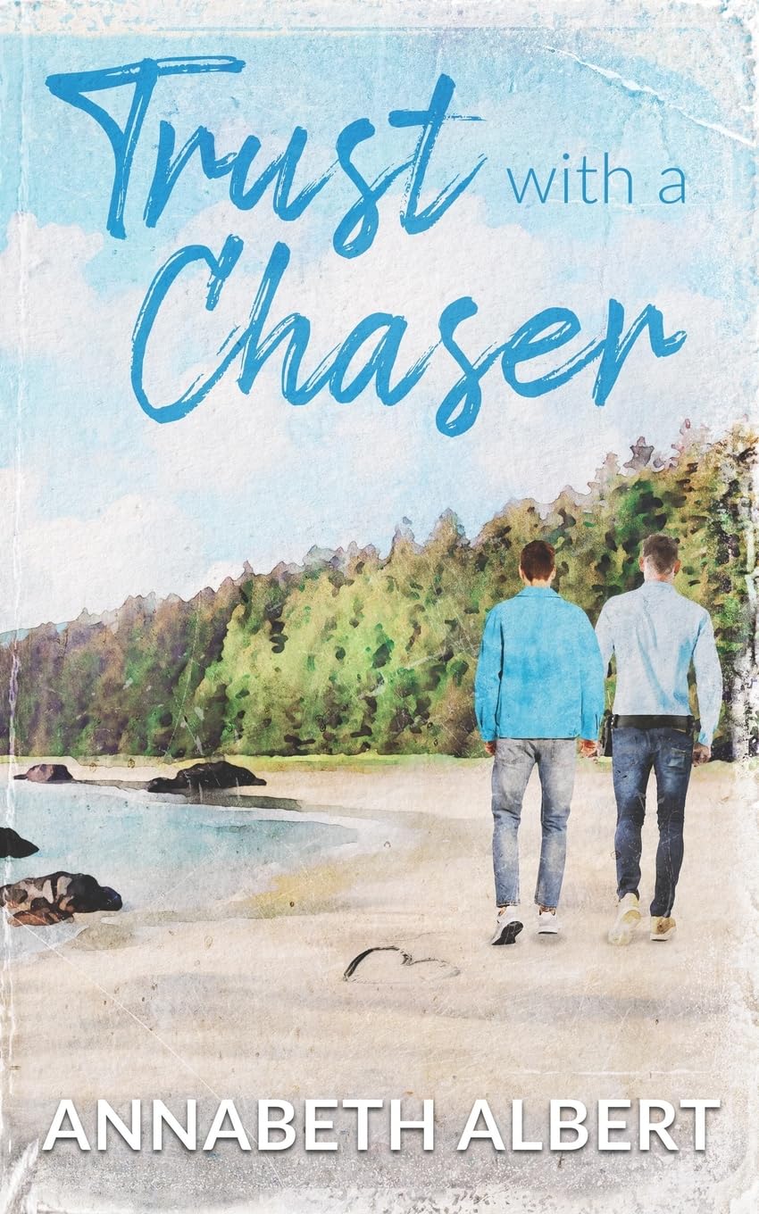 Trust with a Chaser: Volume 1 (Rainbow Cove)