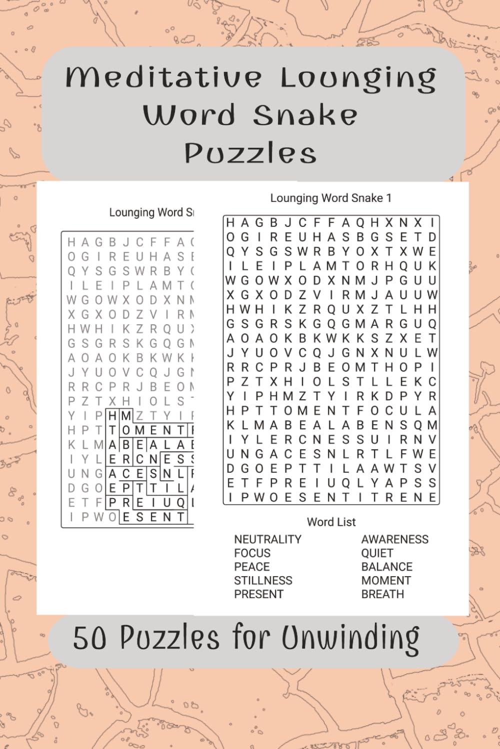 Meditative Lounging Word Snake Puzzles: 50 Puzzles for Unwinding