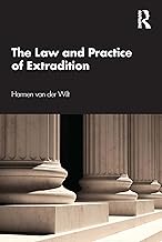 The Law and Practice of Extradition