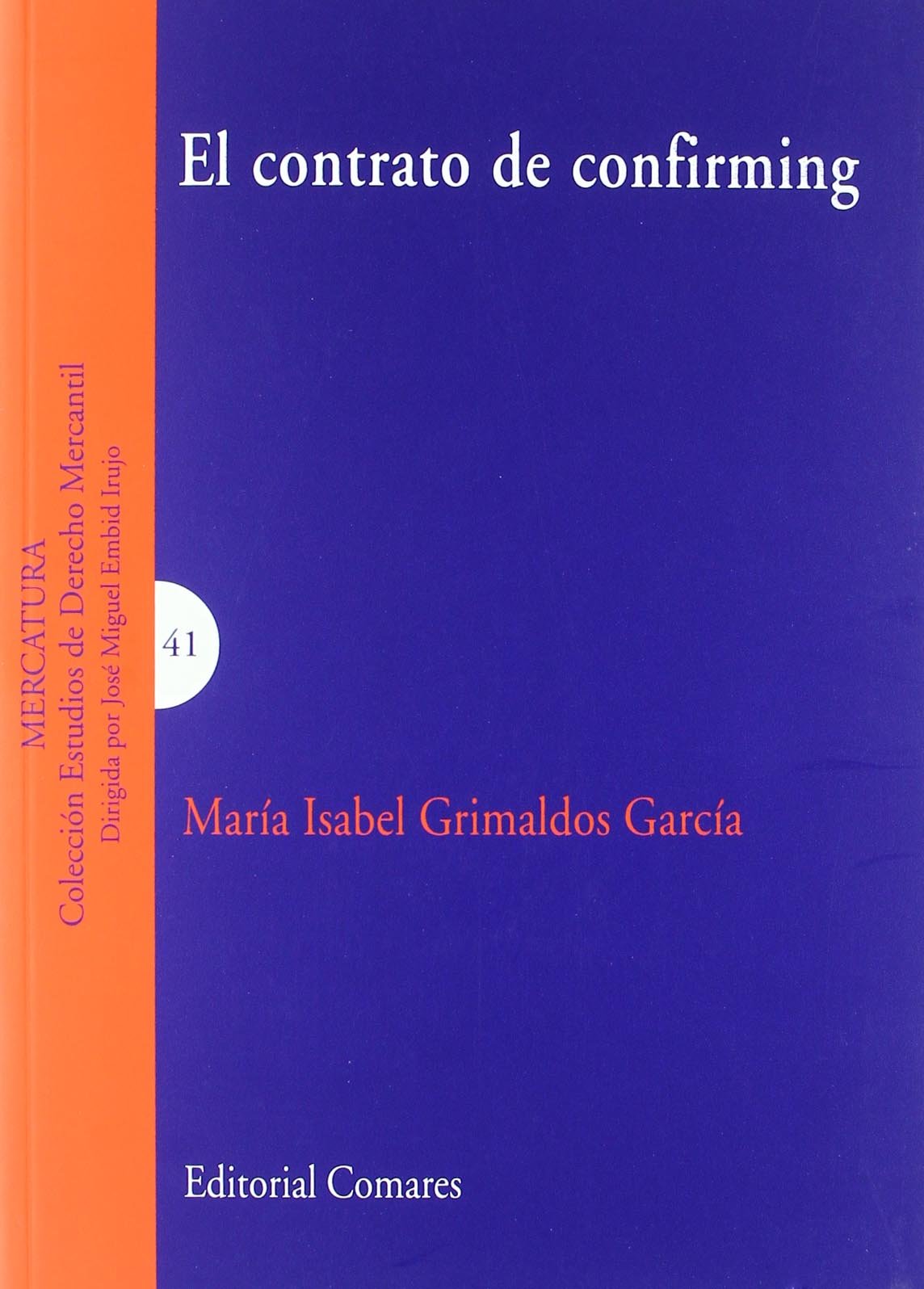 CONTRATO DE CONFIRMING,EL (ESTUDIOS DE DERECHO MERCANTIL)