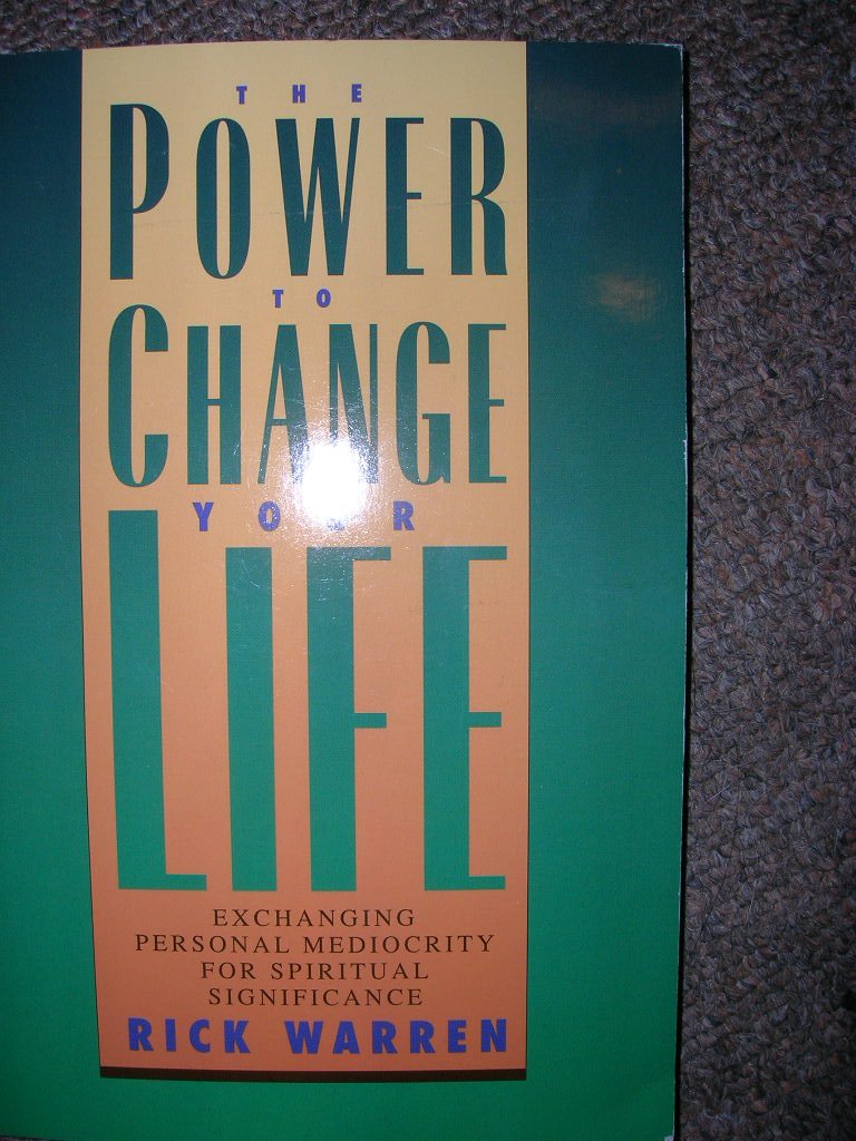 The Power To Change Your Life: Rick Warren: 9780966089516: Amazon.com ...
