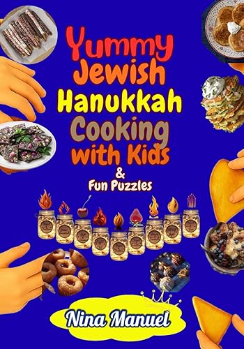 Yummy Jewish Hanukkah Cooking with Kids & Fun Puzzles: 72