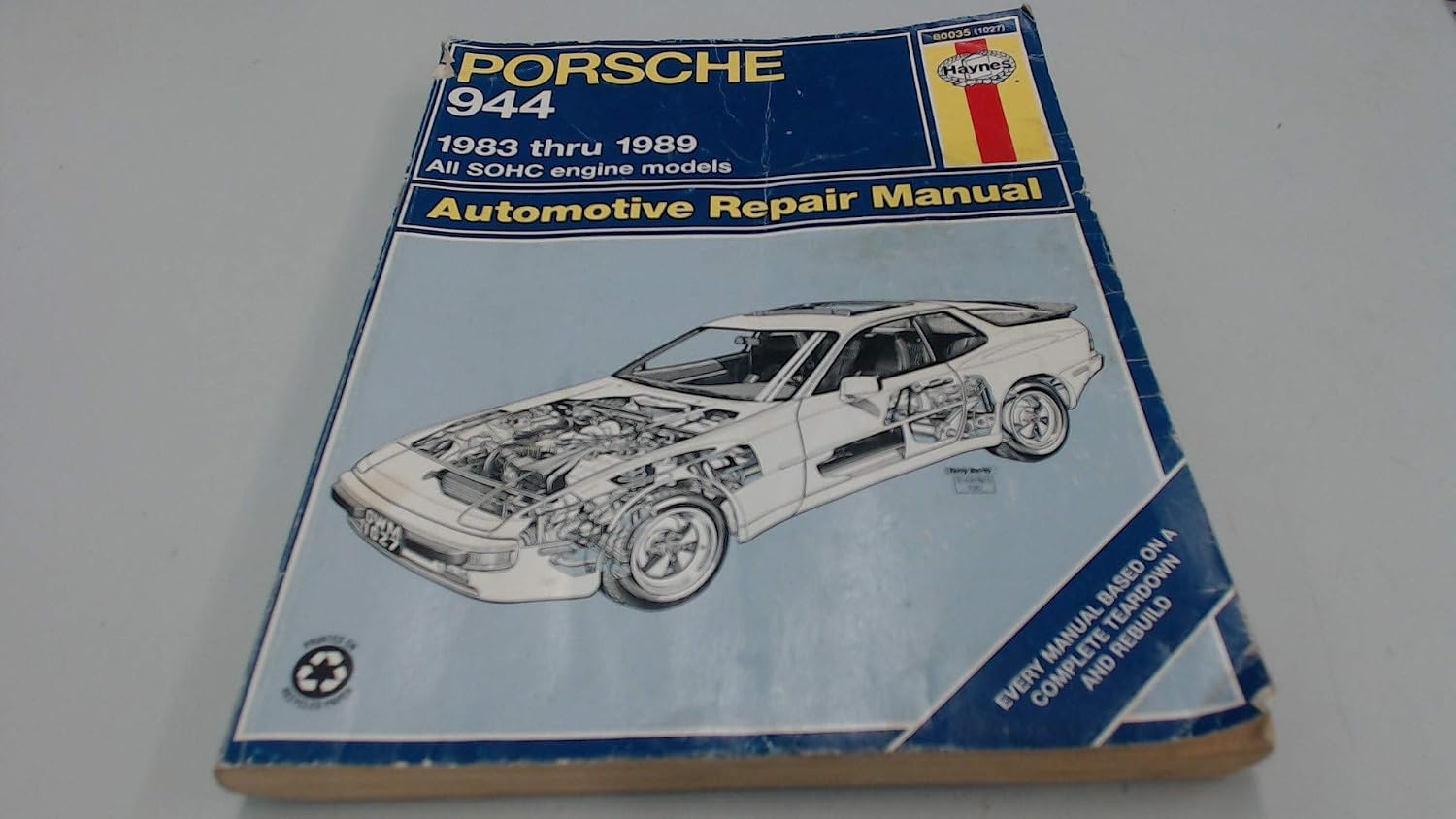 Porsche 944: Automotive Repair Manual-1983 thru 1989, All Models Including Turbo (Haynes Manuals ...