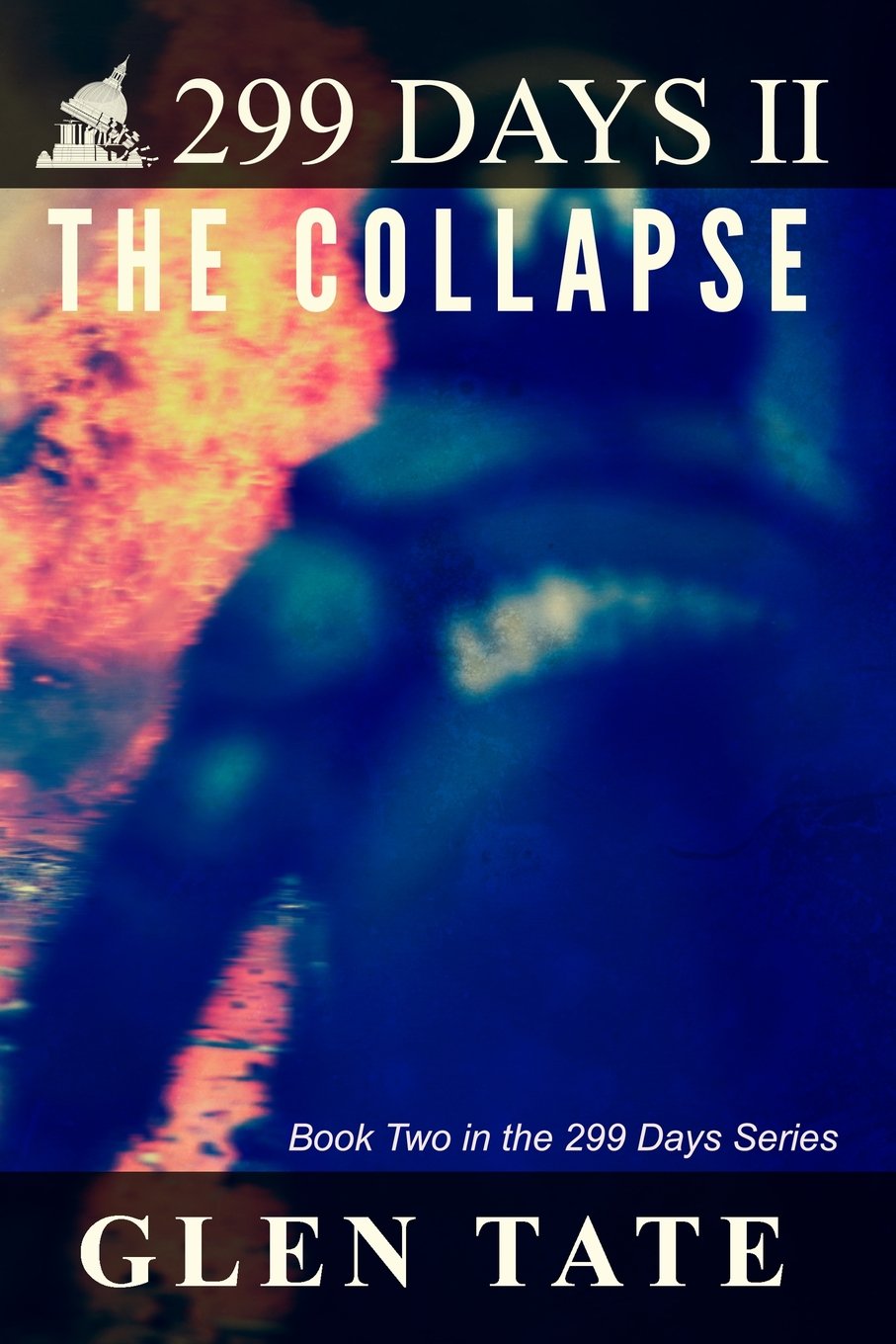 299 Days: The Collapse: Volume 2