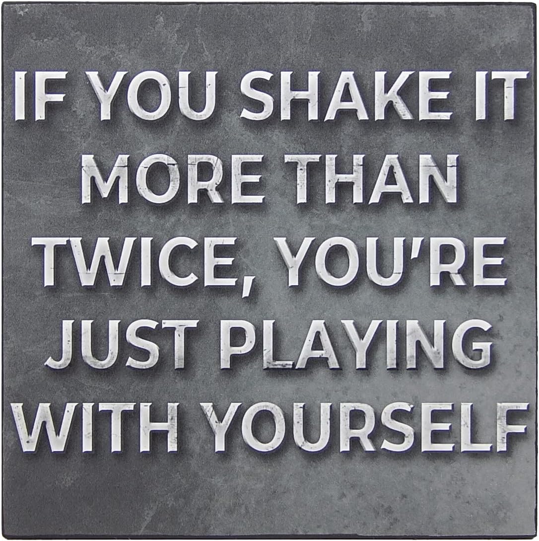 If You Shake It More Than Twice You're Just Playing With Yourself Funny Penis Dick Humor Sign Bathroom Toilet Shelf Sitter - Printed Image Affixed To 5" x 5" Wood Square