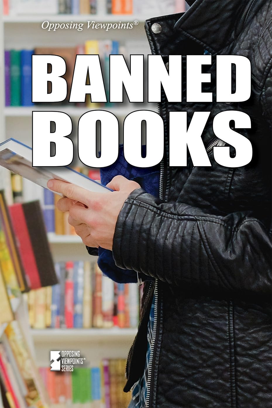 Banned Books (Opposing Viewpoints)      Library Binding – December 30, 2023