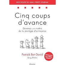 Cinq coups d'avance - Devenez un maitre de la strategie d'entreprise
