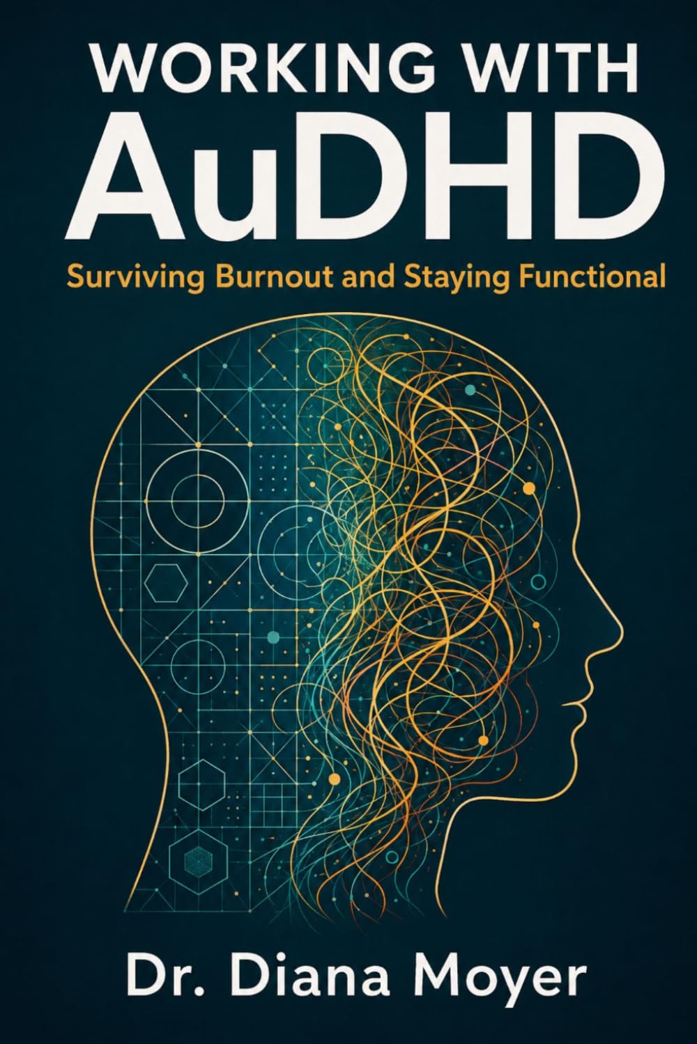 Working with AuDHD: Surviving Burnout and Staying Functional