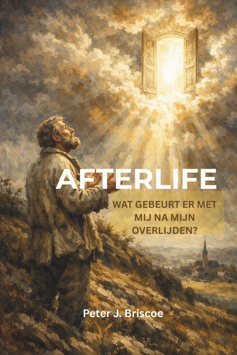 Afterlife: Wat gebeurt er met mij na mijn overlijden?