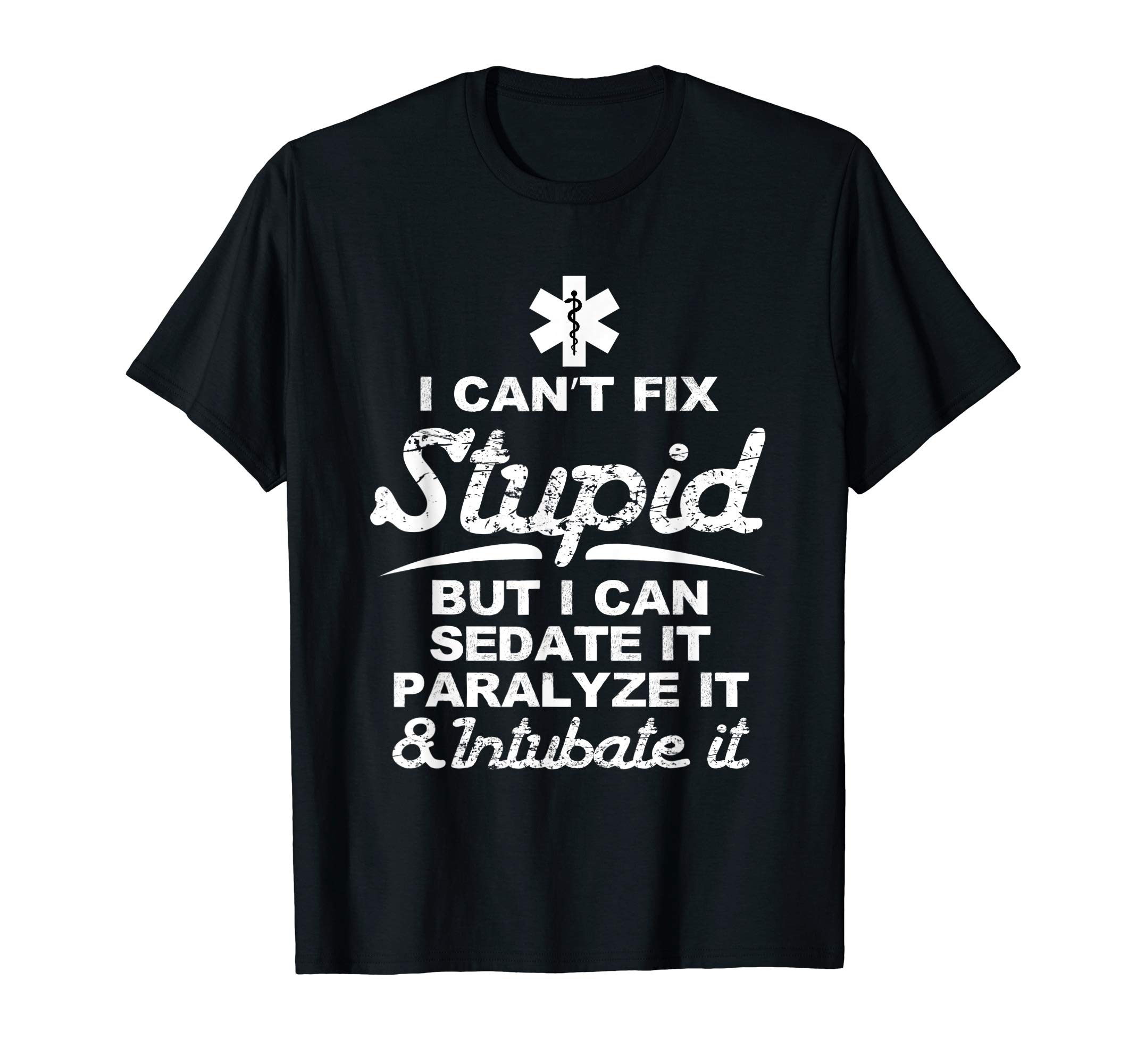EMS Week designs AOParamedic EMT Gift Can Sedate And Paralyze Stupid Funny EMS T-ShirtOEKO-TEX STANDARD 100