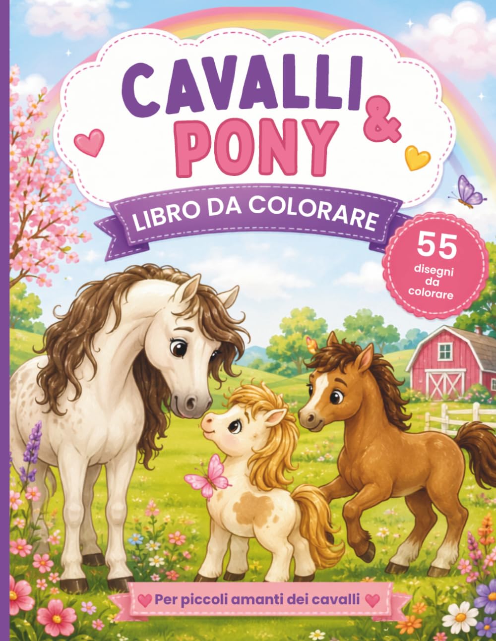 Libro da Colorare Cavalli e Pony: 55 Disegni Magici da Colorare | Dolci Cavalli, Pony e Puledri | Divertimento Creativo per Bambini dai 4 Anni Descriere