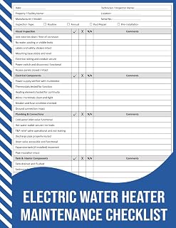 Electric Water Heater Maintenance Checklist: Inspection, Testing, and Service Record for Routine and Annual Maintenance.