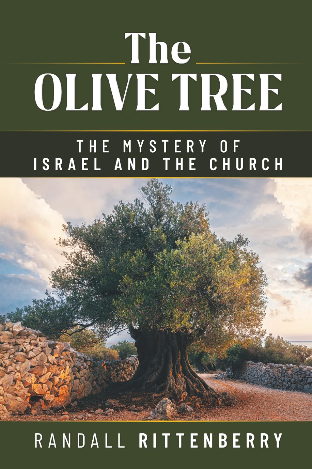 The Olive Tree: The Mystery of Israel and the Church