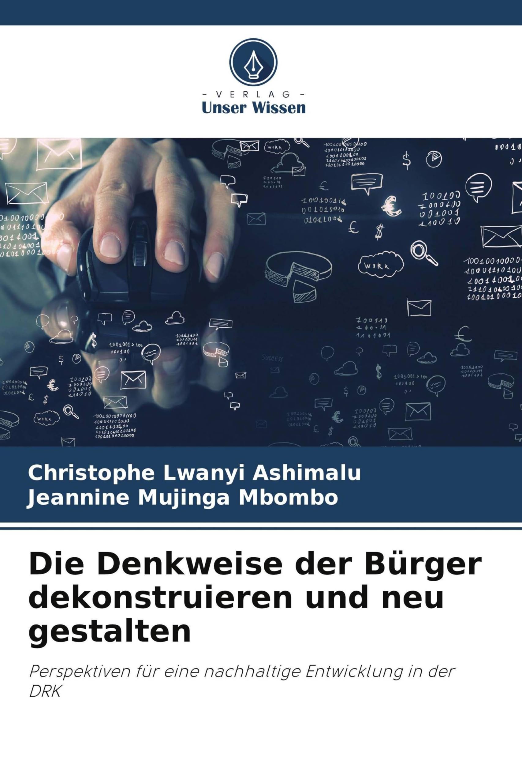 Die Denkweise der Bürger dekonstruieren und neu gestalten: Perspektiven für eine nachhaltige Entwicklung in der DRK