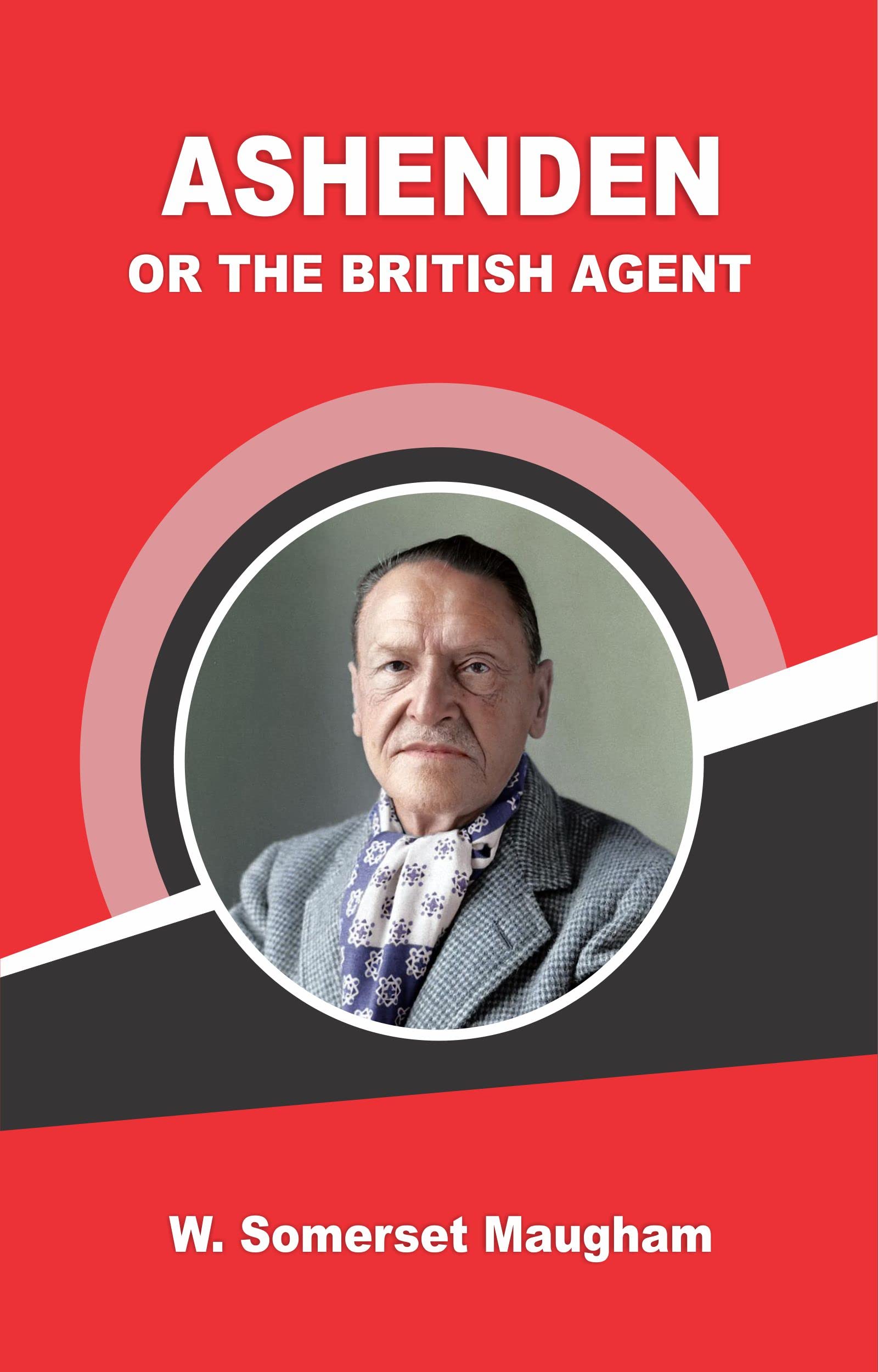 Ashenden: or, The British Agent