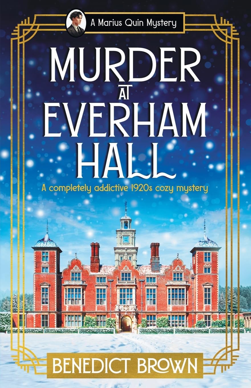 Murder at Everham Hall: A completely addictive 1920s cozy mystery (A Marius Quin Mystery)