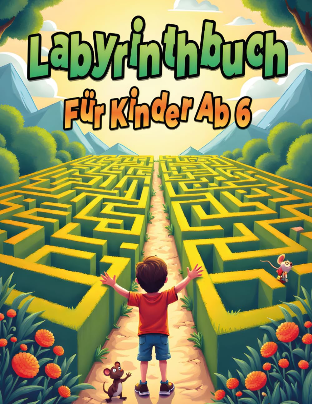 Labyrinthbuch für Kinder Ab 6: 60 Spannende Labyrinthe mit Lösungen | Leicht, Mittel & Schwer | Rätselbuch zur Förderung von Konzentration