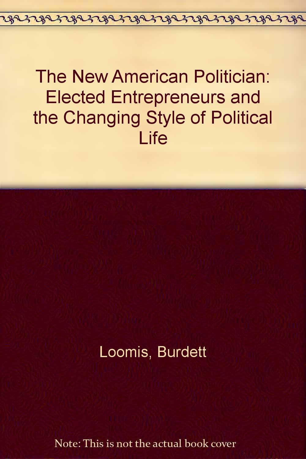 New American Politic Loomis, Burdett A. 9780465049967 Books