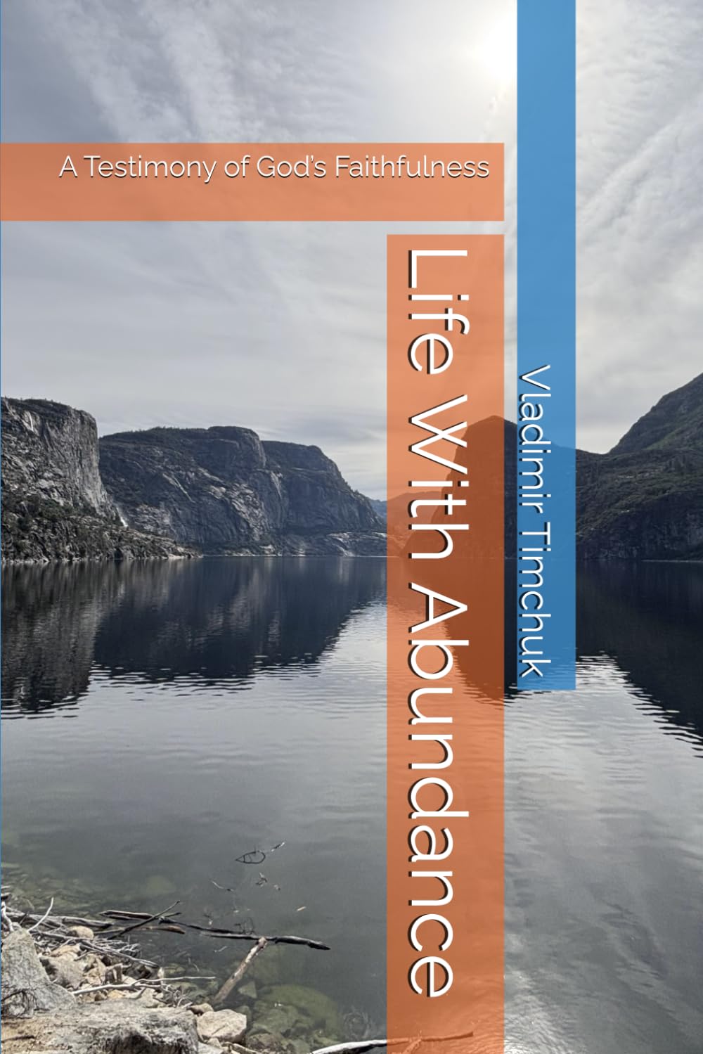 Life With Abundance: A Testimony of God’s Faithfulness