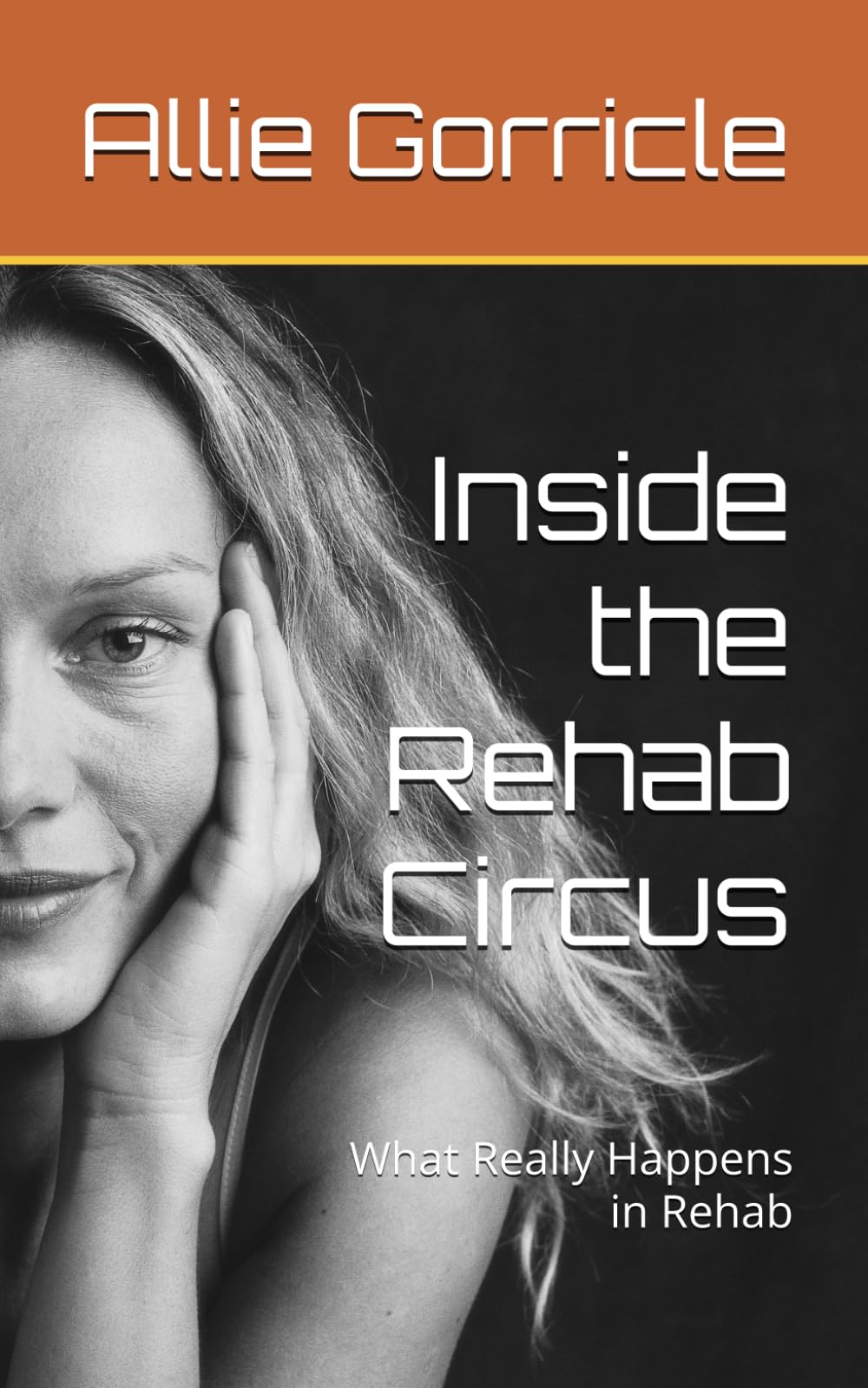 Inside the Rehab Circus: What Really Happens in Rehab