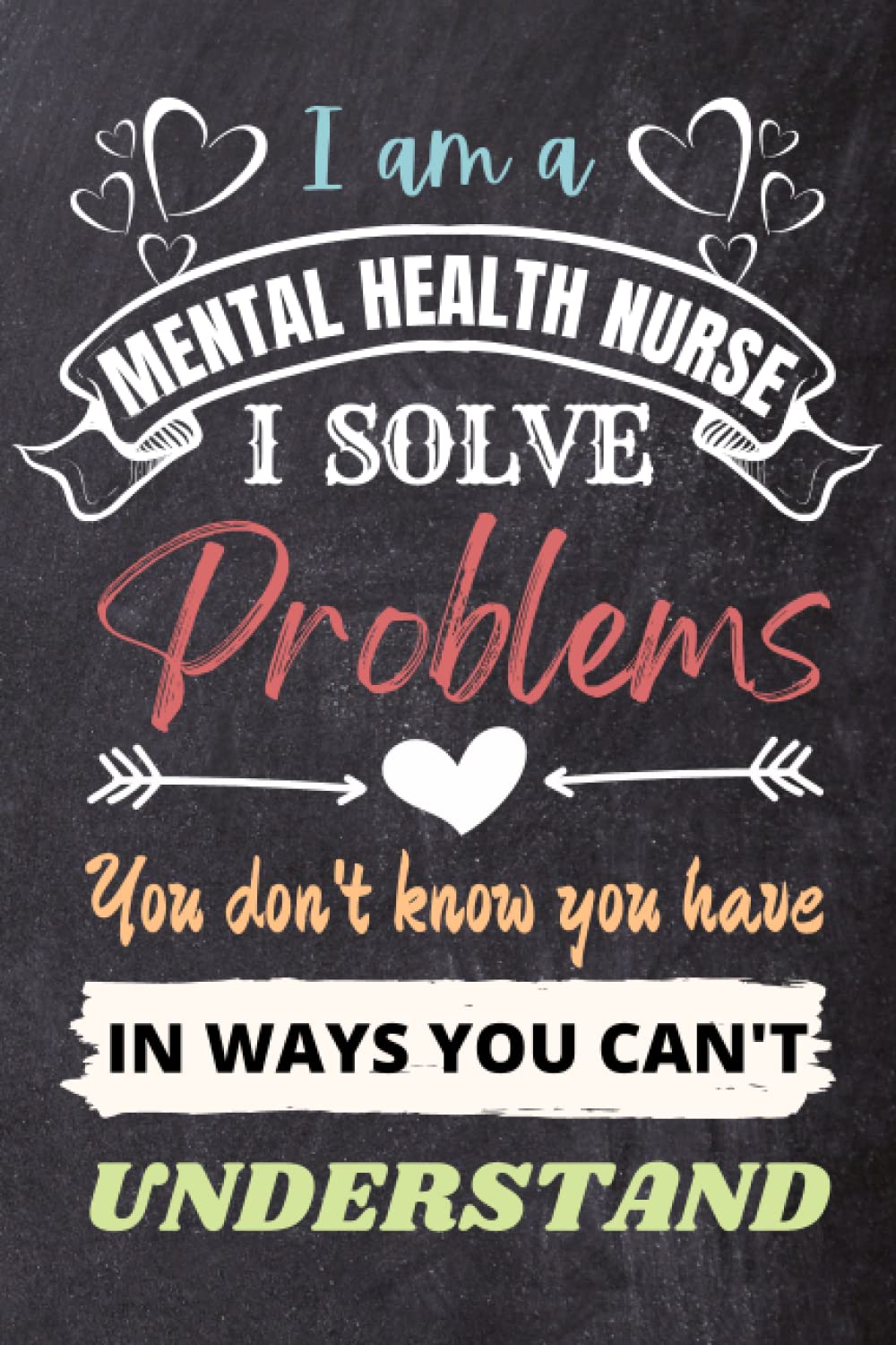 Mental Health Nurse Gifts: An Appreciation and Thank You Present, Blank Notebook Journal for Mental Health Nurse Practitioner to Write in