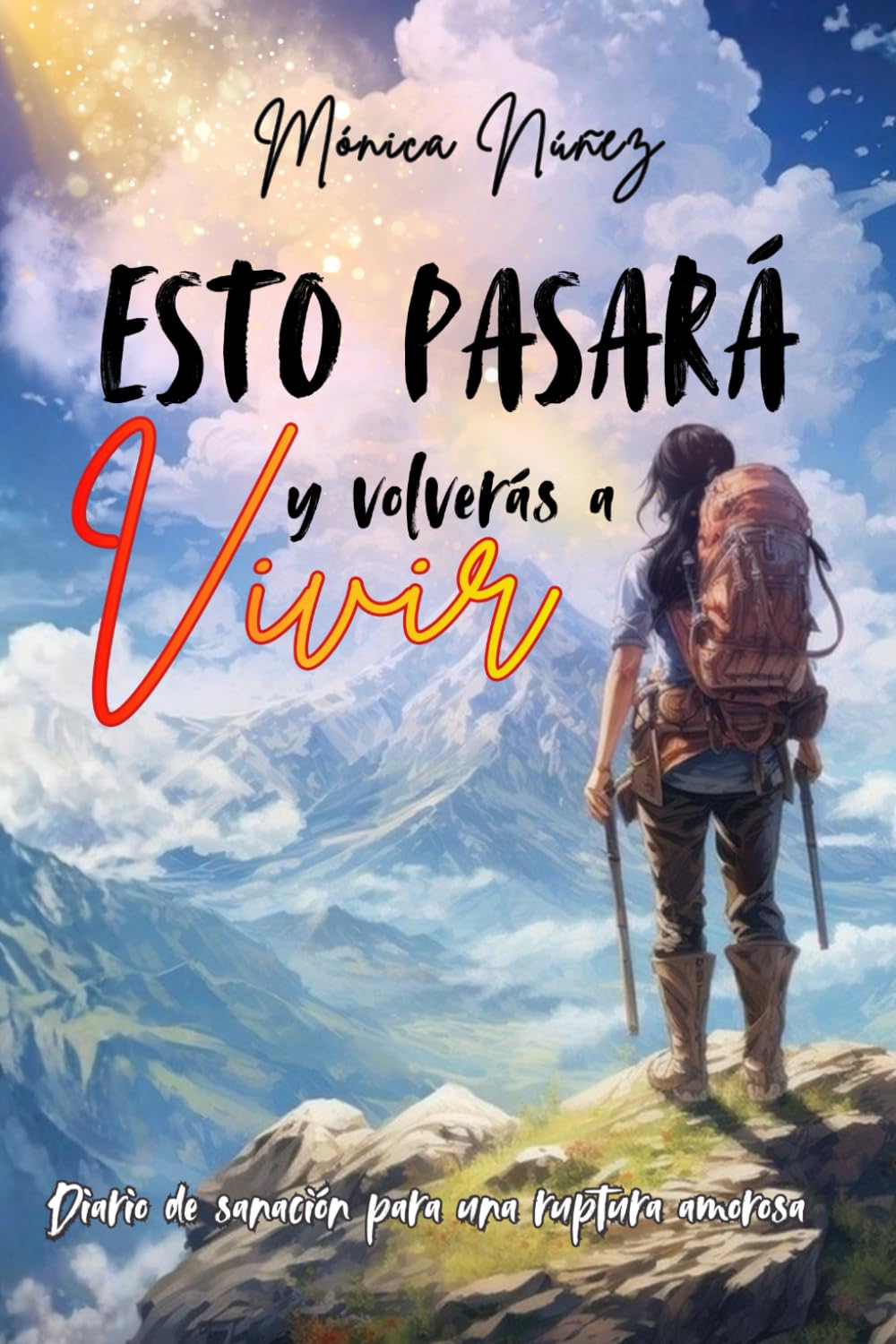 Esto pasará y volverás a vivir. Diario de sanación para una ruptura amorosa: Libérate de la duda, cultiva la autocompasión y abraza quien eres (Amor propio para mujeres)