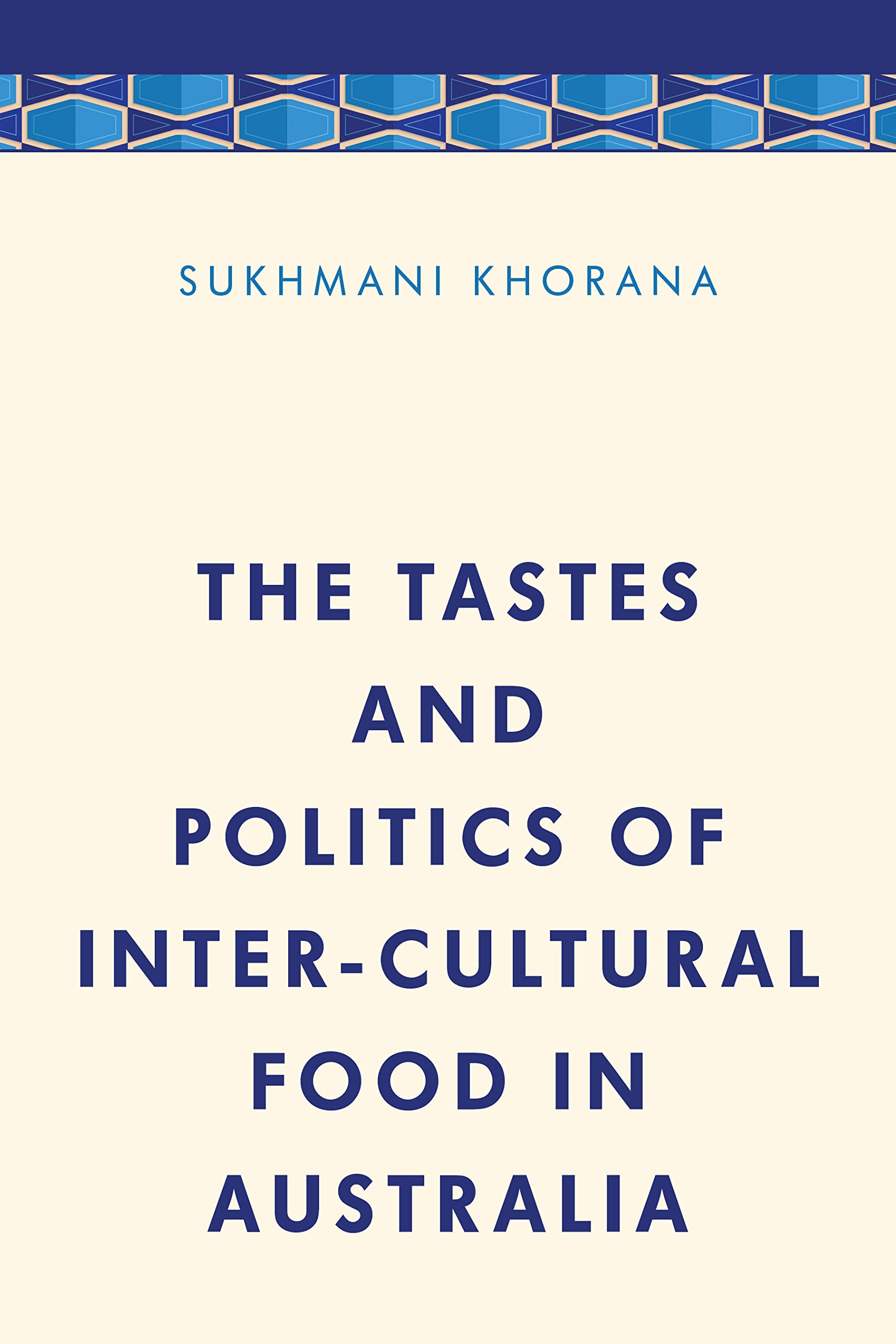 Buy The Tastes and Politics of Inter-Cultural Food in Australia (Media, Culture and Communication in Asia-Pacific Societies) — BookShops.in