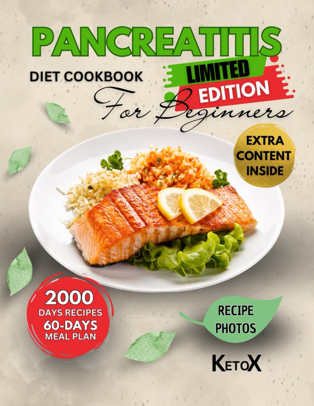 PANCREATITIS DIET COOKBOOK FOR BEGINNERS: A Complete Guide with Easy, Anti-Inflammatory Recipes and 60-Day Meal Plans for Managing Pancreatitis, Relieving Symptoms. and Supporting Digestive Wellness