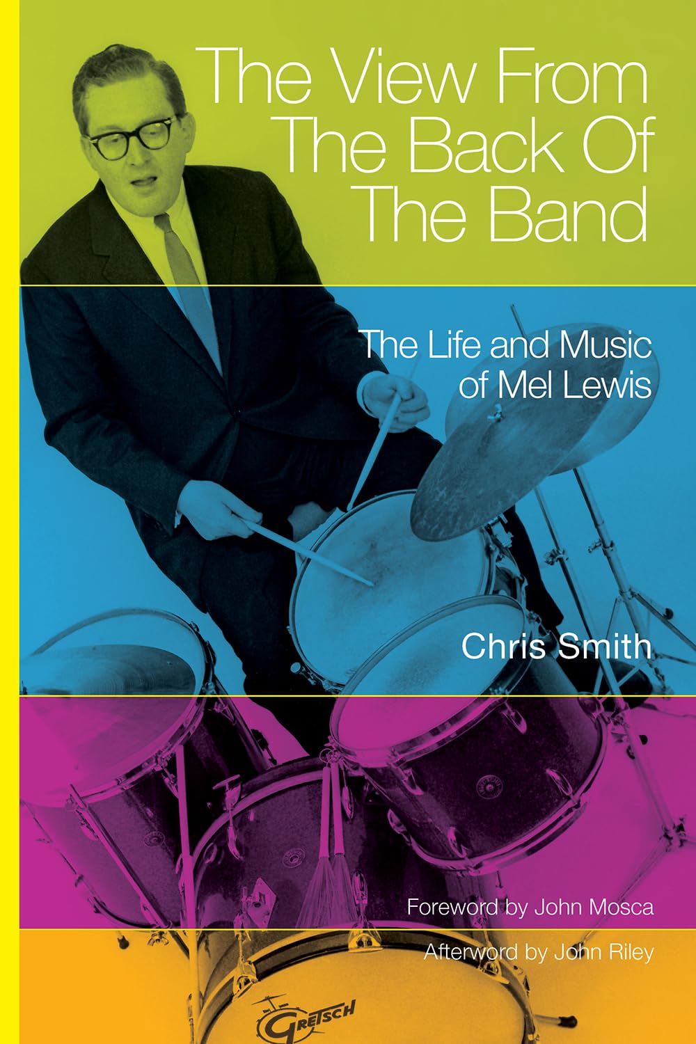 The View from the Back of the Band by Chris Smith, John Mosca... - 9781574416534
