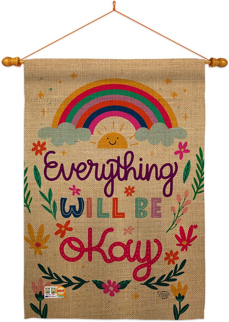 Everything Be Okay House Flag Sweet Life Inspirational Spiritual Hope Love Wisdom Support Emotion Postive Small Decorative Gift Yard Banner Double-Sided Made In USA 28 X 40