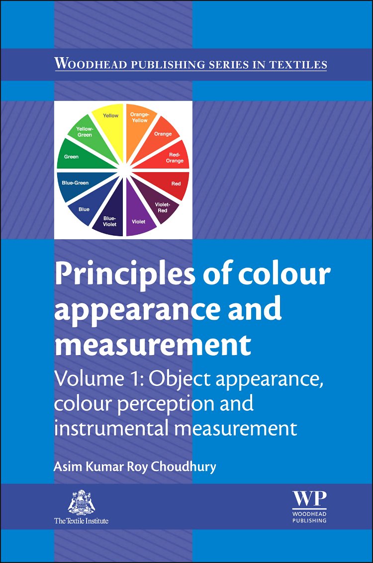 Buy Principles of Colour and Appearance Measurement: Object Appearance, Colour Perception and Instrumental Measurement: 1 (Woodhead Publishing Series in Textiles) — BookShops.in